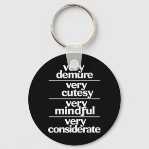 Very Demure Very Cutesy Very Considerate Demure Keychain