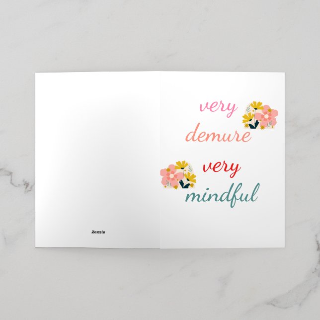 very Demure, very demure very mindful  Foil Greeting Card (Outside Laydown)