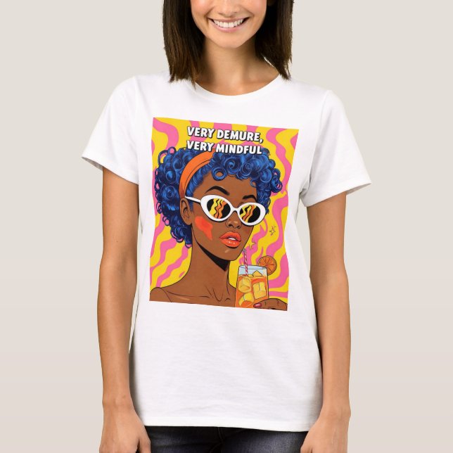 Very demure, Very mindful Colour-Pop tee (Front)