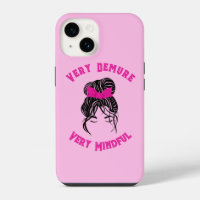"Very Demure, Very Mindful" Pink