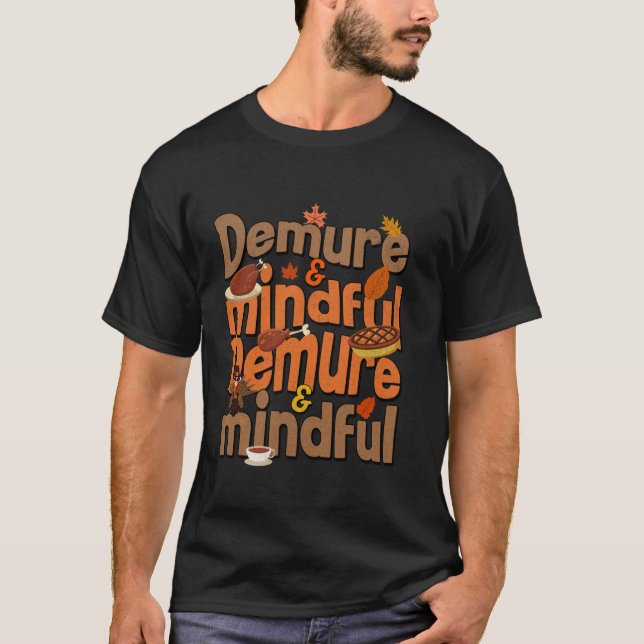 Very demure very mindful trend for Thanks giving f T-Shirt (Front)