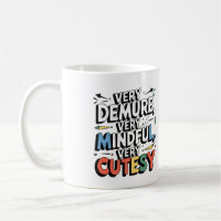 Very Demure, Very Mindful, Very Cutesy, Positivity