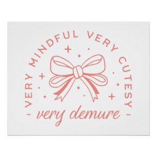 Very demure very mindful very cutesy poster