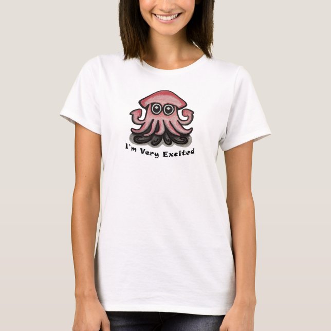 Very Excited Squid T-Shirt (Front)