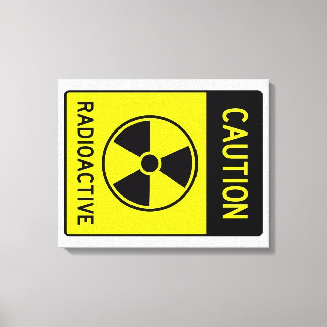 Very Fun Caution Radioactive Sign Canvas Print (Front)