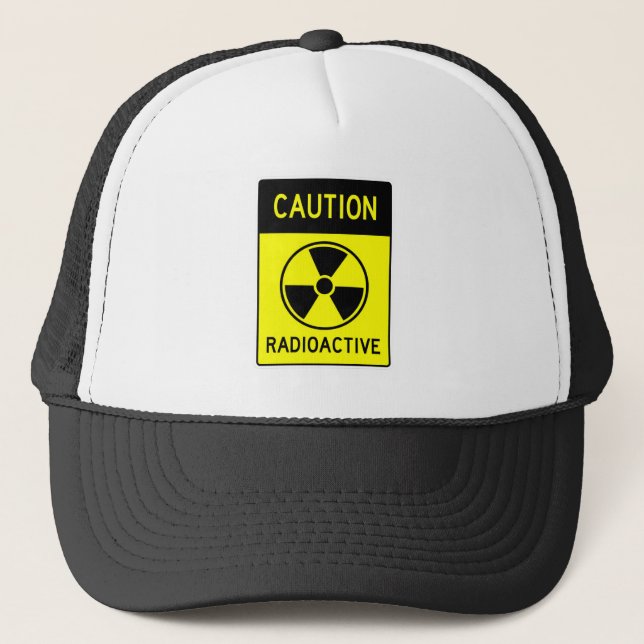 Very Fun CAUTION RADIOACTIVE Sign Hat (Front)