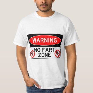 Very Fun No Fart Zone Sign T-Shirt
