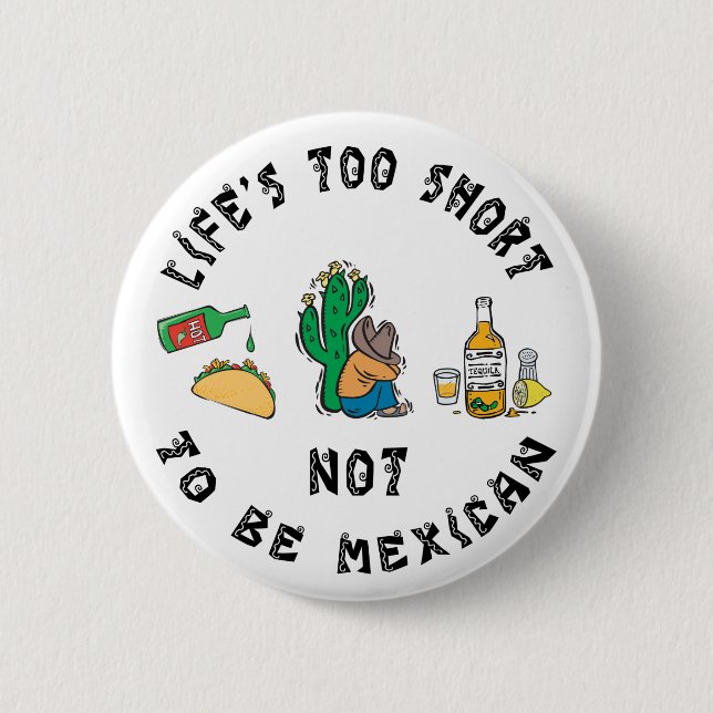 Very Funny Mexican 2 Inch Round Button (Front)