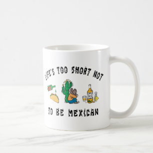 Very Funny Mexican Coffee Mug