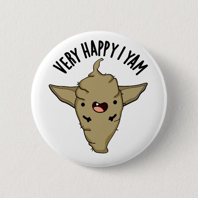 Very Happy I Yam Funny Veggie Pun  2 Inch Round Button (Front)