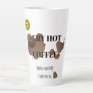 Very Hot Coffee Latte Mug