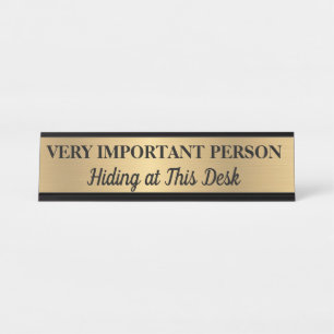Very Important Person Desk Name Plate Desk Sign