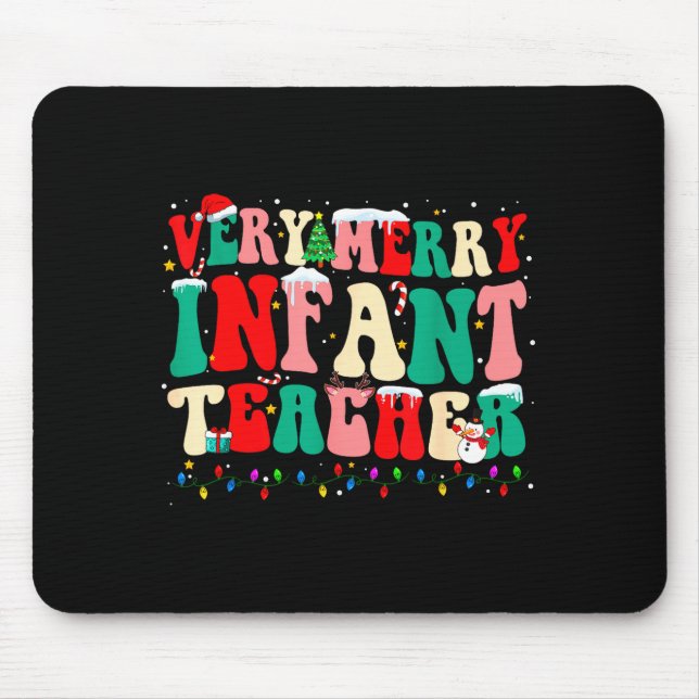 Very Merry Infant Teacher Funny Infant Squad Chris Mouse Pad (Front)