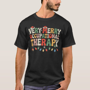 Very Merry Occupational Therapy OT Squad Christmas T-Shirt