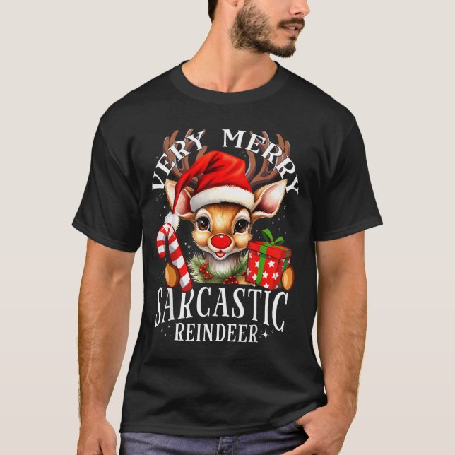 Very Merry Sarcastic Reindeer Matching Christmas  T-Shirt (Front)