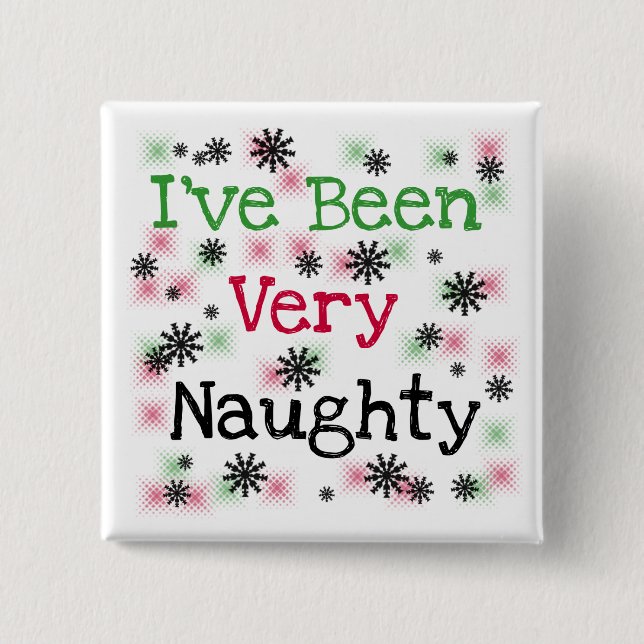 Very Naughty Holiday T-shirts and Gifts 2 Inch Square Button (Front)