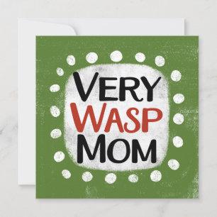 Very Wasp Mom Greeting Card