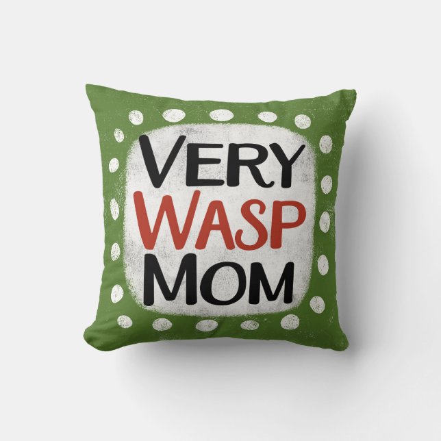 Very Wasp Mom Throw Pillow (Front)