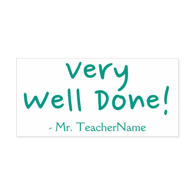 "Very Well Done!" + Instructor Name Rubber Stamp (Design)