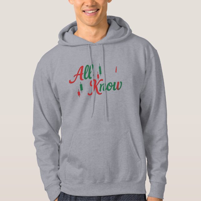 Veste À Capuche “All I Know” Candlestick Typography Hoodie (Devant)