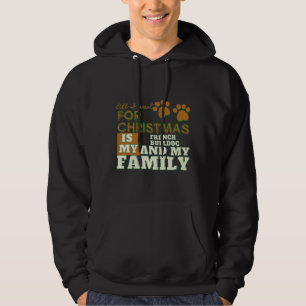 Veste À Capuche All I Want For Christmas Is My French Bulldog And 