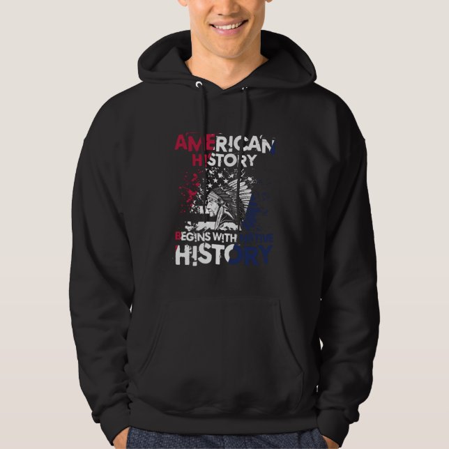 Veste À Capuche American History Begins With Native History (Devant)