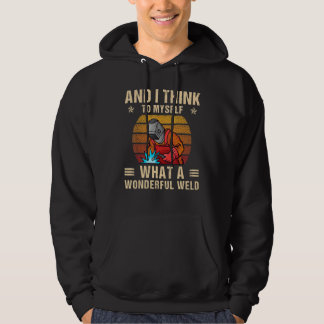 Veste À Capuche And I Think To Myself What A Wonderful Weld Weldin