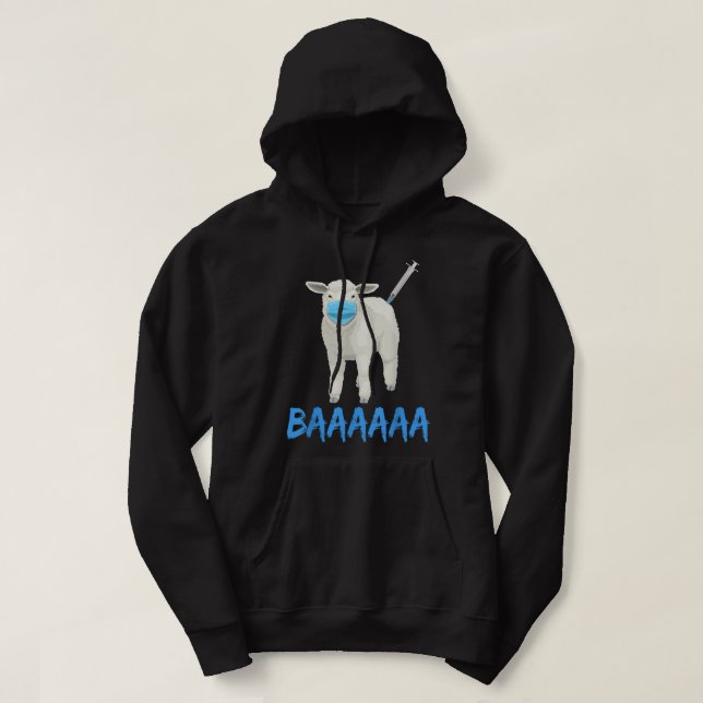 Veste À Capuche Anti Vaccin ou Masque Mandat Sheeple ou Sheep BAAA (Design devant)