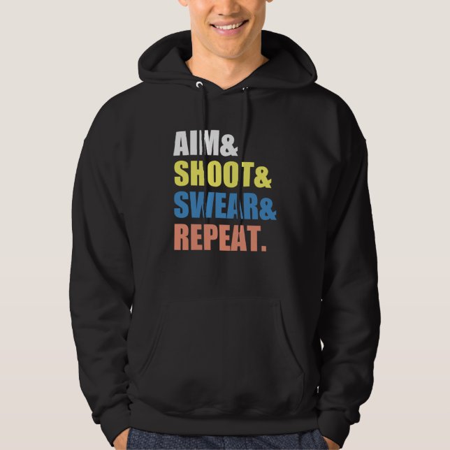 Veste À Capuche Archery Darts Billard  Aim Shoot Swear Repeat (Devant)
