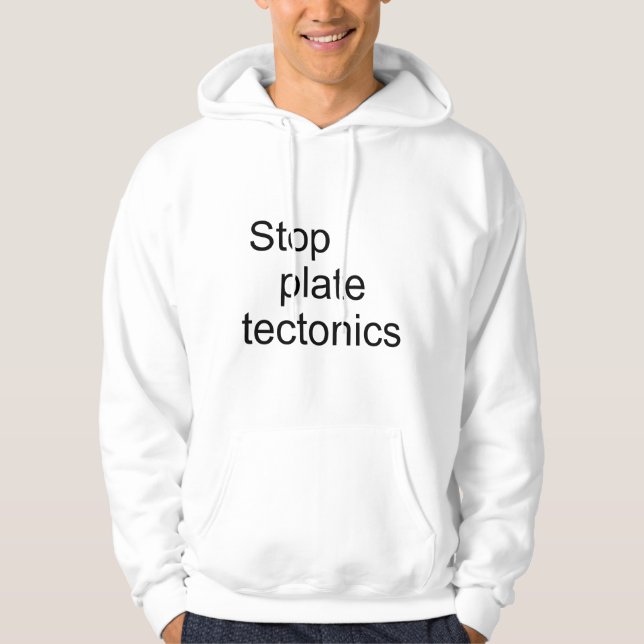 Veste À Capuche Arrêter la tectonique des plaques (Devant)