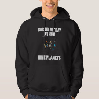 Veste À Capuche Astronomy    Back In My Day We Had 9 Planets