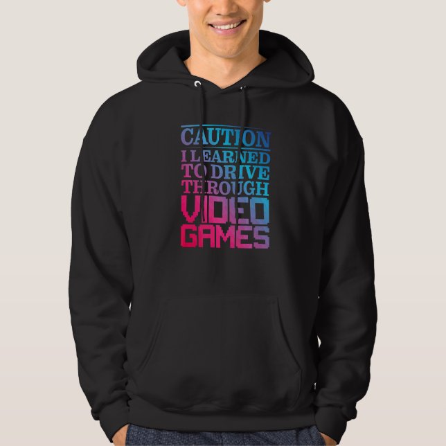 Veste À Capuche Attention J'ai Appris à Conduire Grâce Aux Jeux Vi (Devant)