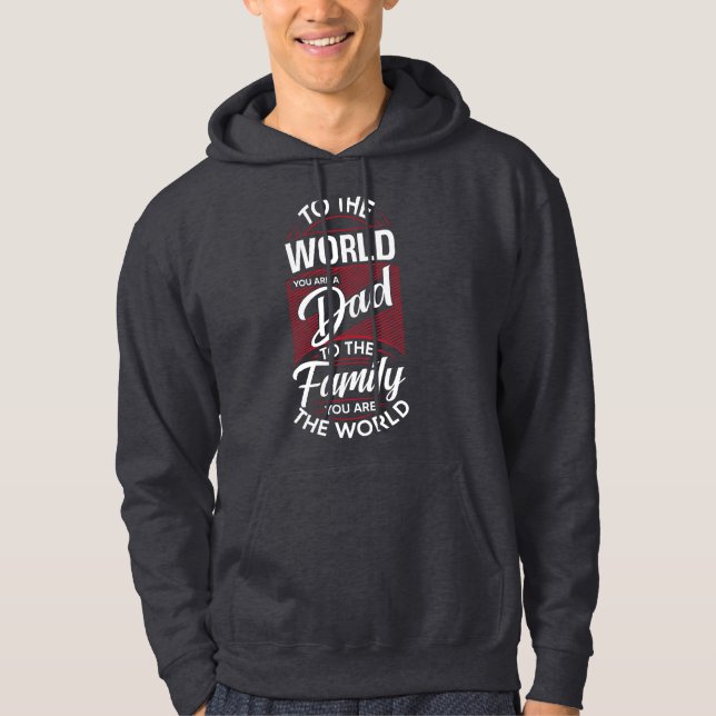 Veste À Capuche Au monde, tu es un papa 🌍 ❤️ (Devant)