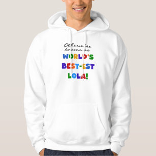 Veste À Capuche Autrement connu comme les meilleurs cadeaux Lola