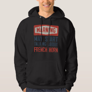 Veste À Capuche Avertissement Peut Commencer À Parler De La Corne