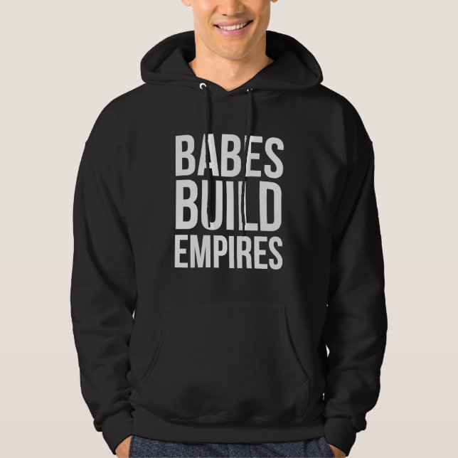 Veste À Capuche Babes construire Empires Boss Babe forte féminisme (Devant)