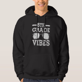 Veste À Capuche Back To School 5th Grade Vibes  First Day Teacher 