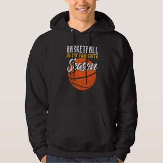 Veste À Capuche Basket-ball Is My Favorite Season Basketball Coach