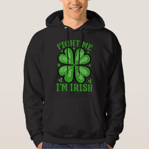 Veste À Capuche Bats-toi, je suis Irlandais, boire la Saint-Patric