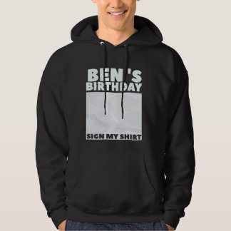 Veste À Capuche BEN ITu2019S MON ANNIVERSAIRE SIGNER MA CHEMISE Pe