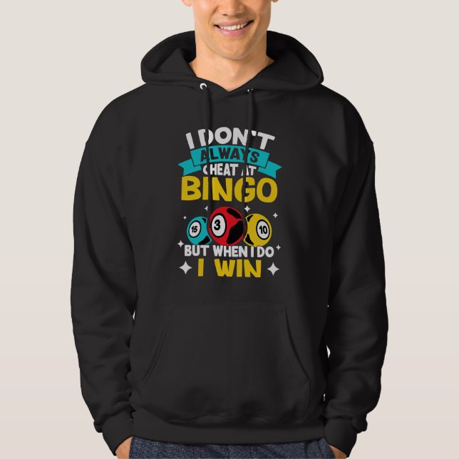 Veste À Capuche Bingo Je ne triche pas toujours au Bingo mais quan (Devant)