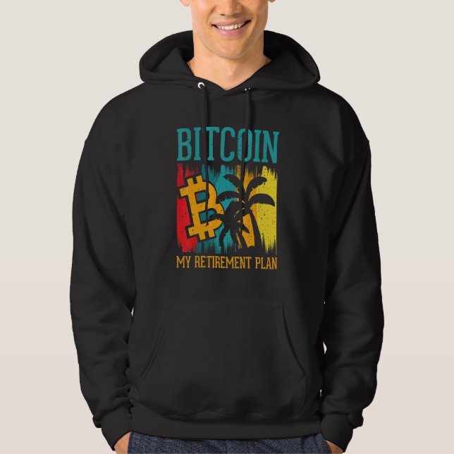 Veste À Capuche Bitcoin My Retirement Plan Digital Crypto Currency (Devant)