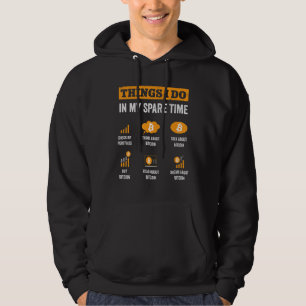 Veste À Capuche Bitcoin Que Je Fais Dans Mon Temps De Rechange Cry