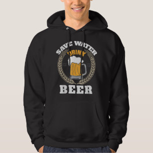 Veste À Capuche Boire de la bière Économisez de l'eau Boire de la