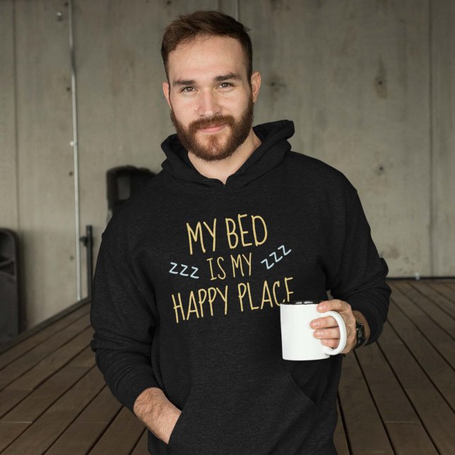 Veste À Capuche Bon endroit (My Bed Is My Happy Place Hoodie)