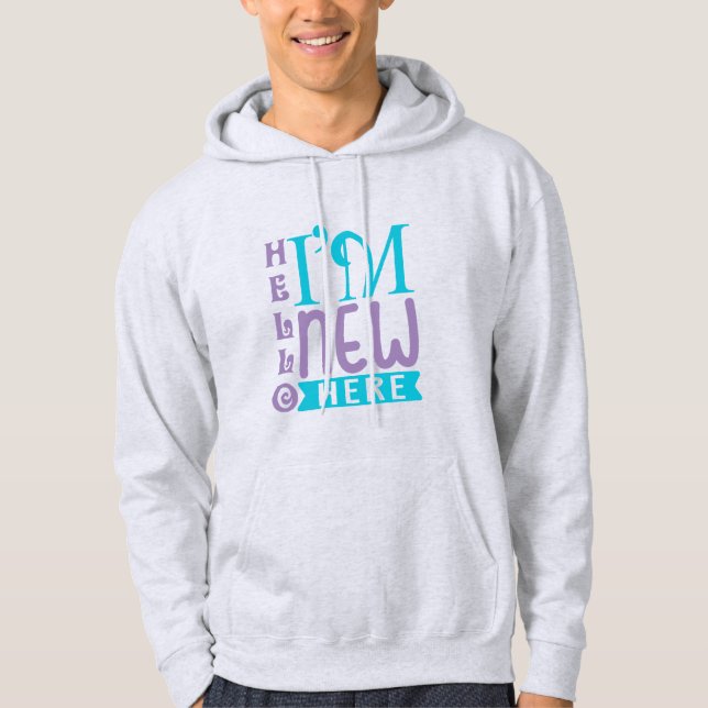 Veste À Capuche Bonjour, je suis nouveau ici (Devant)