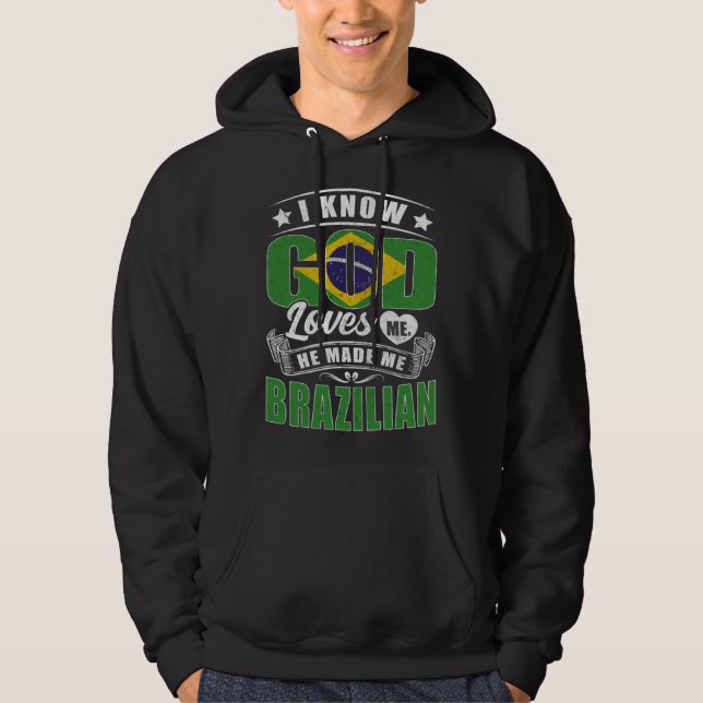 Veste À Capuche Brazil Flag God Loves Me Brazilians (Devant)