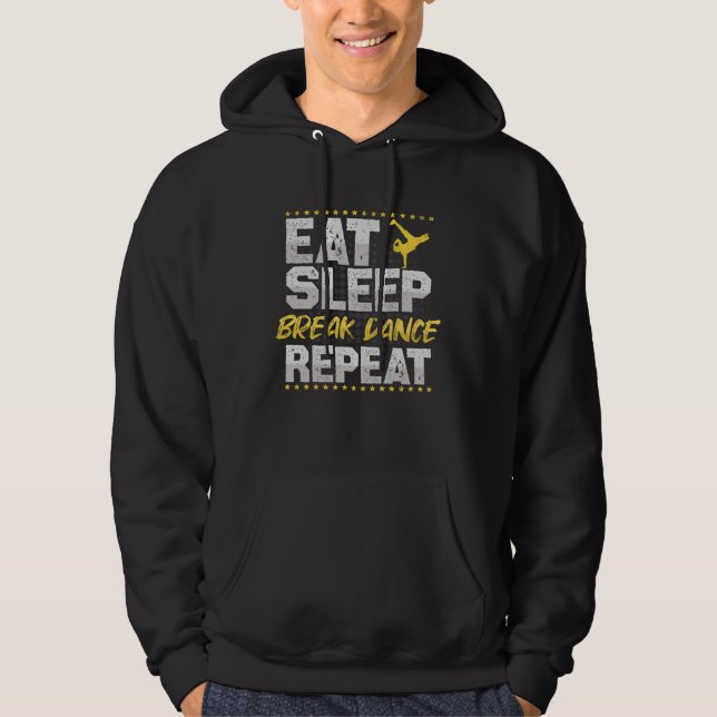 Veste À Capuche Breakdance Eat Sleep Repeat Dance Hobby Breakdance (Devant)