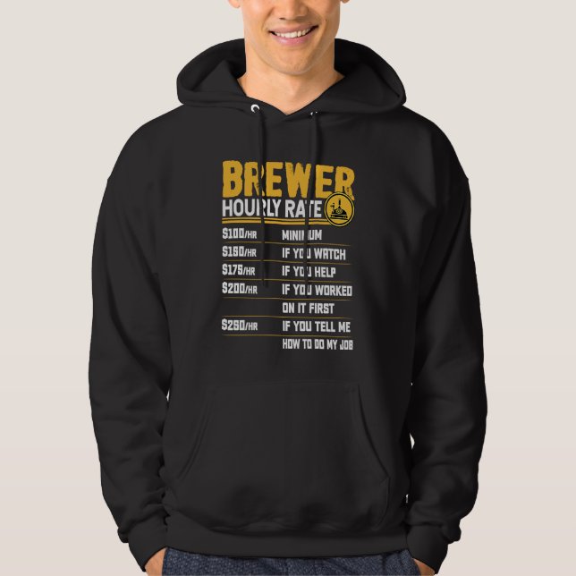 Veste À Capuche Brewer Hourly Rate   Beer Brewing Brewer (Devant)
