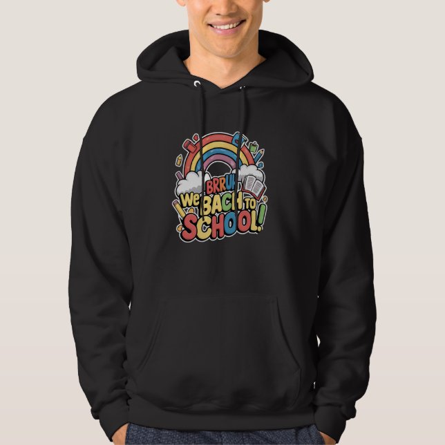 Veste À Capuche Brruh Nous Retour À L'École Premier Jour De L'Écol (Devant)